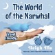 Licorne de la mer – Neigh Mo – Le narval
